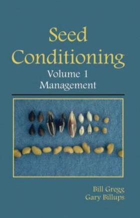 Gregg / Billups |  Seed Conditioning, Volume 1: Management | Buch |  Sack Fachmedien