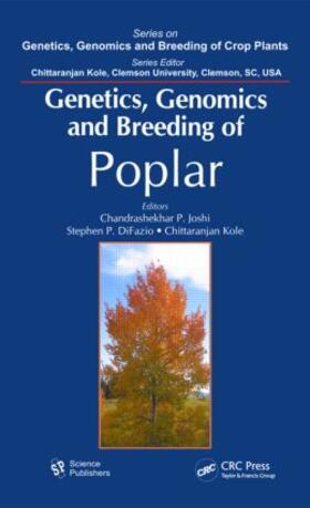 Joshi / DiFazio / Kole |  Genetics, Genomics and Breeding of Poplar | Buch |  Sack Fachmedien