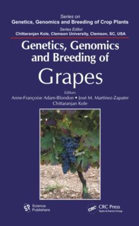 Adam-Blondon / Martinez-Zapater / Kole |  Genetics, Genomics, and Breeding of Grapes | Buch |  Sack Fachmedien