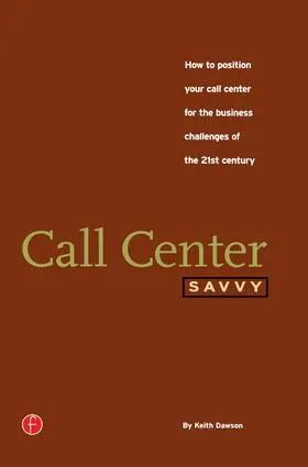 Dawson |  Call Center Savvy | Buch |  Sack Fachmedien