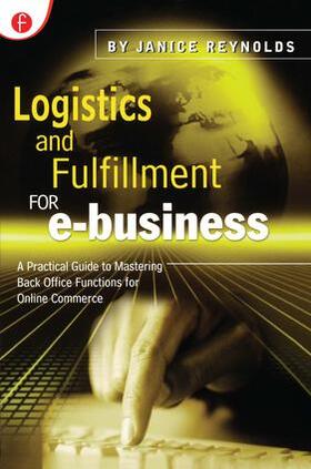 Reynolds |  Logistics and Fulfillment for e-business | Buch |  Sack Fachmedien