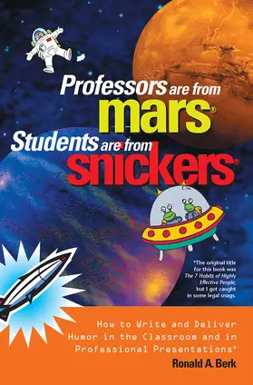 Berk |  Professors Are from Mars®, Students Are from Snickers® | Buch |  Sack Fachmedien