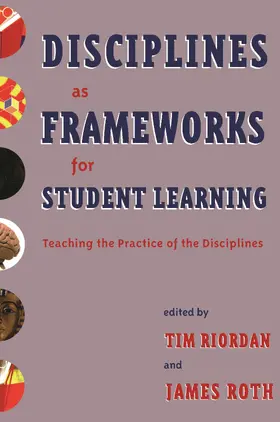 Riordan / Roth |  Disciplines as Frameworks for Student Learning | Buch |  Sack Fachmedien