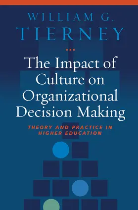 Tierney |  The Impact of Culture on Organizational Decision-Making | Buch |  Sack Fachmedien