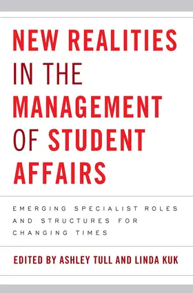 Kuk / Tull |  New Realities in the Management of Student Affairs | Buch |  Sack Fachmedien