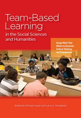 Sweet / Michaelsen |  Team-Based Learning in the Social Sciences and Humanities | Buch |  Sack Fachmedien