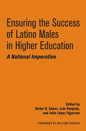 Sáenz / Ponjuán / Figueroa |  Ensuring the Success of Latino Males in Higher Education | Buch |  Sack Fachmedien