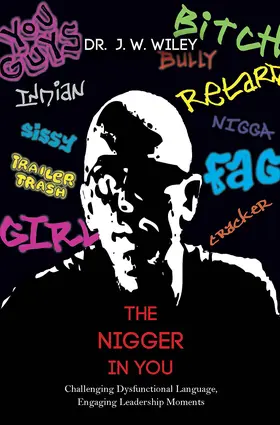 Wiley |  The Nigger in You | Buch |  Sack Fachmedien