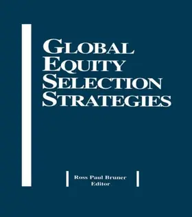 Bruner |  Global Equity Selection Strategies | Buch |  Sack Fachmedien