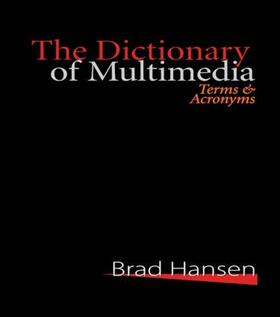 Hansen |  The Dictionary of Multimedia 1999 | Buch |  Sack Fachmedien