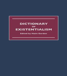 Haim / Gordon |  Dictionary of Existentialism | Buch |  Sack Fachmedien