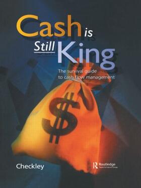 Checkley |  Cash Is Still King | Buch |  Sack Fachmedien