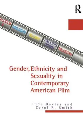 Davies / Smith |  Gender, Ethnicity, and Sexuality in Contemporary American Film | Buch |  Sack Fachmedien