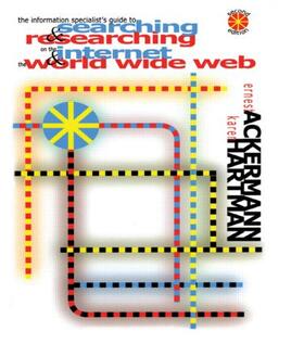 Ackermann / Hartman |  The Information Specialist's Guide to Searching and Researching on the Internet and the World Wide Web | Buch |  Sack Fachmedien
