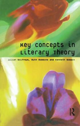 Wolfreys / Robbins / Womack |  Key Concepts in Literary Theory | Buch |  Sack Fachmedien