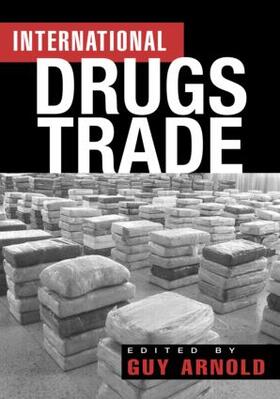 Arnold |  The International Drugs Trade | Buch |  Sack Fachmedien