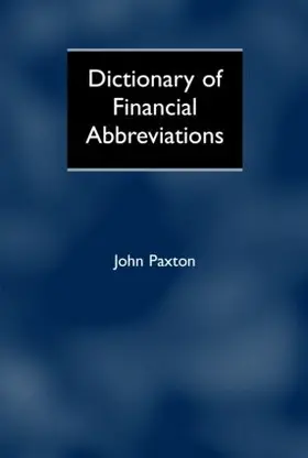 Paxton |  Dictionary of Financial Abbreviations | Buch |  Sack Fachmedien