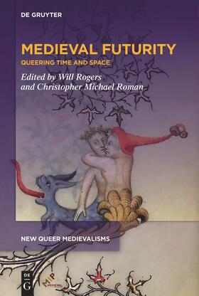 Rogers / Roman |  Medieval Futurity | Buch |  Sack Fachmedien