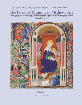 Liepe |  The Locus of Meaning in Medieval Art | Buch |  Sack Fachmedien