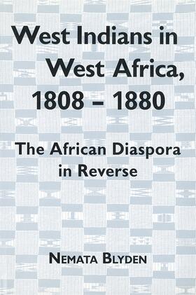 Blyden |  West Indians in West Africa, 1808-1880 | Buch |  Sack Fachmedien