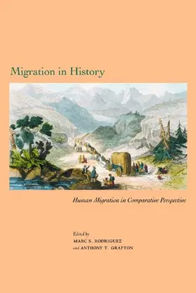 Rodriguez / Grafton |  Migration in History | Buch |  Sack Fachmedien