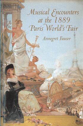 Fauser |  Musical Encounters at the 1889 Paris World's Fair | Buch |  Sack Fachmedien