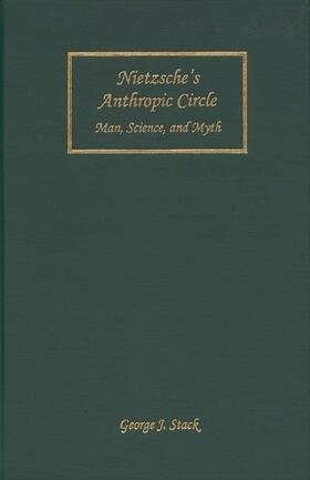 Stack | Nietzsche's Anthropic Circle: Man, Science, and Myth | Buch | 978-1-58046-191-7 | sack.de