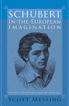 Messing |  Schubert in the European Imagination, Volume 1 | Buch |  Sack Fachmedien