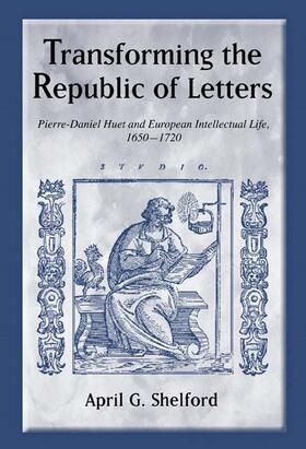 Shelford |  Transforming the Republic of Letters | Buch |  Sack Fachmedien