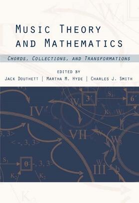 Douthett / Hyde / Smith |  Music Theory and Mathematics | Buch |  Sack Fachmedien