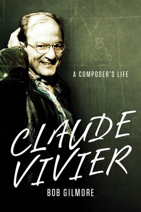 Gilmore |  Claude Vivier | Buch |  Sack Fachmedien