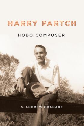 Granade |  Harry Partch, Hobo Composer | Buch |  Sack Fachmedien