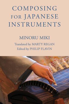 Miki / Flavin |  Composing for Japanese Instruments | Buch |  Sack Fachmedien