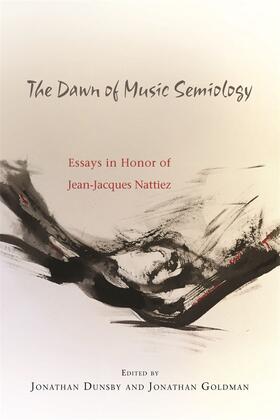 Dunsby / Goldman |  The Dawn of Music Semiology | Buch |  Sack Fachmedien