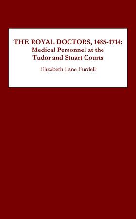 Furdell |  The Royal Doctors, 1485-1714: | eBook | Sack Fachmedien