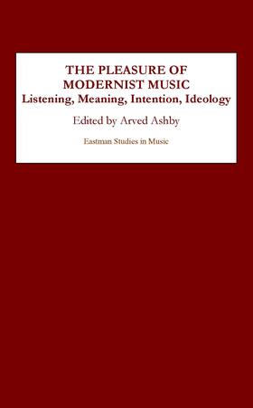 Ashby |  The Pleasure of Modernist Music | eBook | Sack Fachmedien