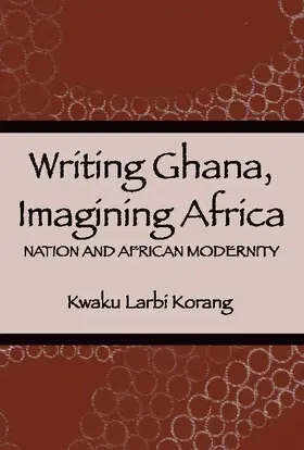 Korang |  Writing Ghana, Imagining Africa | eBook | Sack Fachmedien