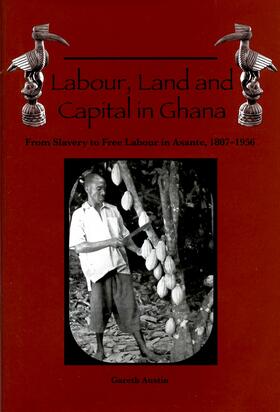 Austin |  Labour, Land and Capital in Ghana | eBook | Sack Fachmedien