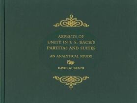 Beach |  Aspects of Unity in J. S. Bach's Partitas and Suites | eBook | Sack Fachmedien