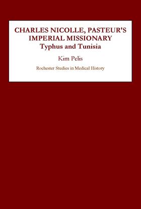 Pelis |  Charles Nicolle, Pasteur's Imperial Missionary | eBook | Sack Fachmedien