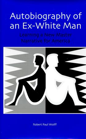 Wolff |  Autobiography of an Ex-White Man | eBook | Sack Fachmedien