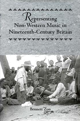 Zon |  Representing Non-Western Music in Nineteenth-Century Britain | eBook | Sack Fachmedien