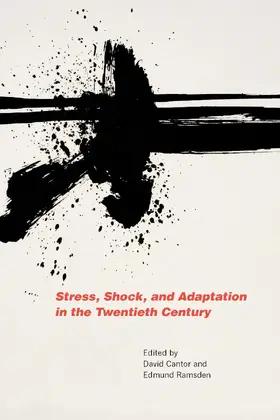 Cantor / Ramsden |  Stress, Shock, and Adaptation in the Twentieth Century | eBook | Sack Fachmedien