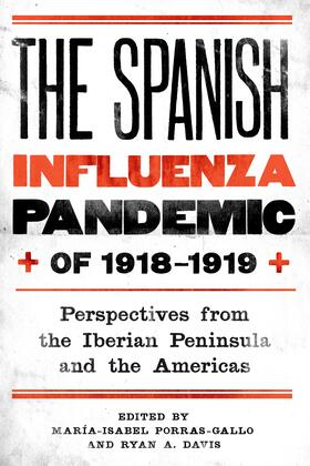 Porras-Gallo / Davis |  The Spanish Influenza Pandemic of 1918-1919 | eBook | Sack Fachmedien