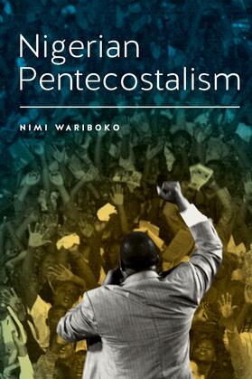 Wariboko |  Nigerian Pentecostalism | eBook | Sack Fachmedien