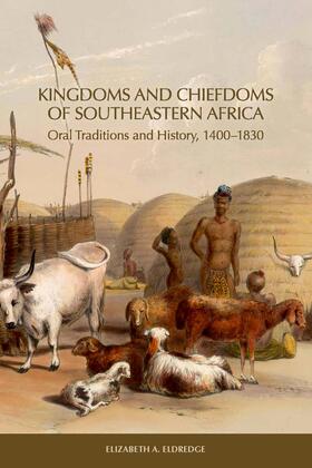 Eldredge |  Kingdoms and Chiefdoms of Southeastern Africa | eBook | Sack Fachmedien