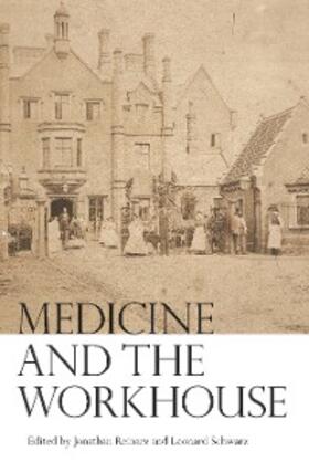 Reinarz / Schwarz |  Medicine and the Workhouse | eBook | Sack Fachmedien