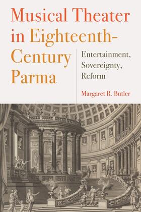 Butler |  Musical Theater in Eighteenth-Century Parma | Buch |  Sack Fachmedien