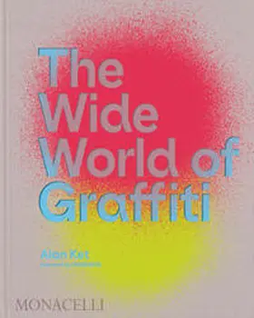 Ket / OSGEMEOS |  The Wide World of Graffiti | Buch |  Sack Fachmedien