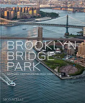 Van Valkenburgh / Chilton |  Brooklyn Bridge Park | Buch |  Sack Fachmedien